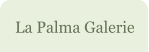 La Palma Galerie
