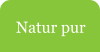 Natur pur