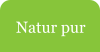 Natur pur